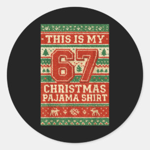 Six Seven 67 Meme 6 7 Holiday Christmas Pajamas Br Classic Round Sticker