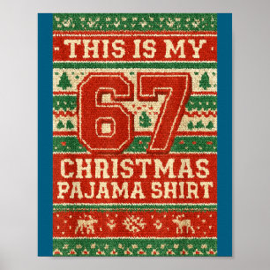 Six Seven 67 Meme 6 7 Holiday Christmas Pajamas Br Poster