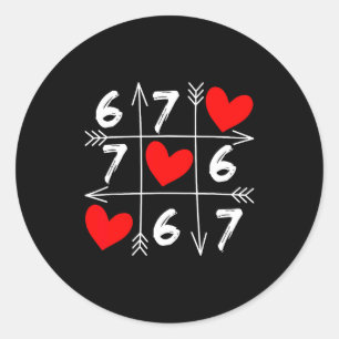 Six Seven 67 Meme 6 7 Valentines Day Heart Men Wom Classic Round Sticker