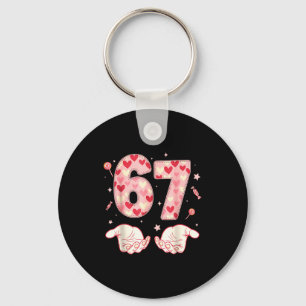 Six Seven 67 Meme 6 7 Valentines Day Heart Men Wom Key Ring