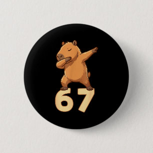 Six Seven 67 Meme Capybara Funny 67 Capybara For K 6 Cm Round Badge