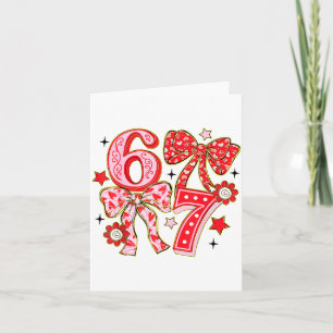 Six Seven 67 Meme Coquette Bow 6 7 Valentines Day  Card