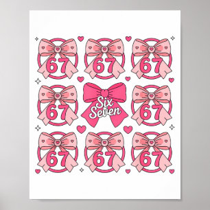 Six Seven 67 Meme Coquette Bow 6 7 Valentines Day  Poster