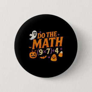 Six Seven 67 Meme Do The Math Halloween Alpha Gen  6 Cm Round Badge