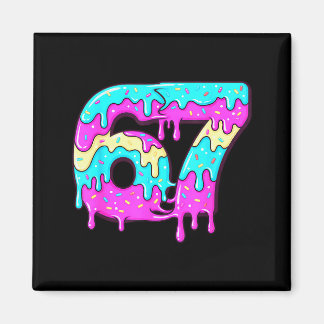 Six Seven 67 Meme Drippy Number 67 Ice Cream Magnet