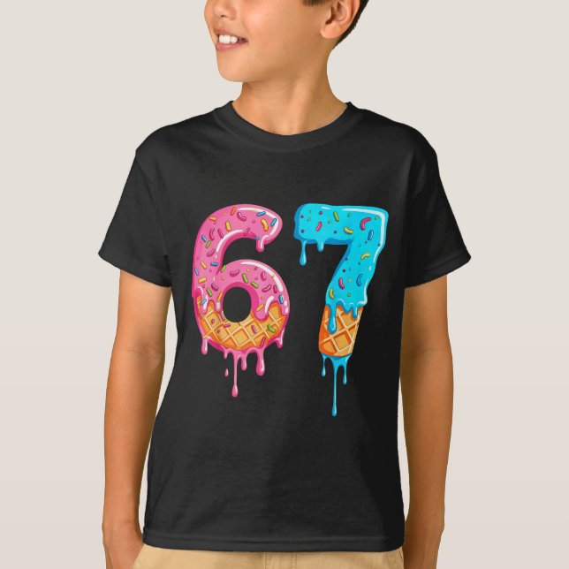 Six Seven 67 Meme Ice Cream Drip Funny  T-Shirt (Front)