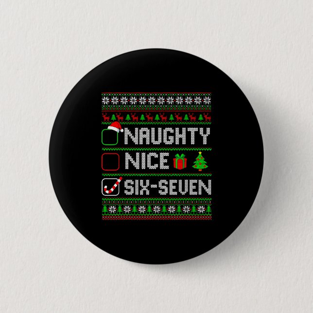 Six Seven 67 Meme Nice Naughty Christmas Pajamas M 6 Cm Round Badge (Front)
