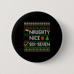Six Seven 67 Meme Nice Naughty Christmas Pajamas M 6 Cm Round Badge