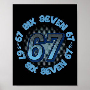 Six Seven 67 Meme Slang Trend Phrase Cool Youth Ki Poster