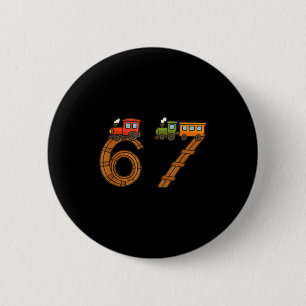 Six Seven 67 Train Tracks Trains Numbers 6 And 7 V 6 Cm Round Badge