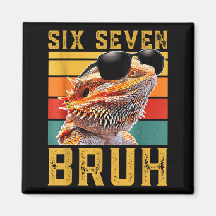 Six Seven 6 7 67 Meme Funny Bearded Dragon Design Magnet