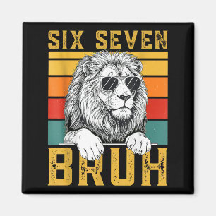 Six Seven 6 7 67 Meme Funny Lion Retro Vintage Des Magnet