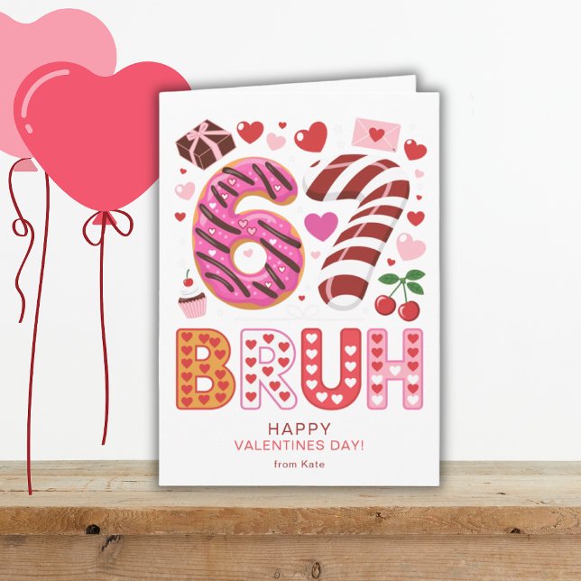 Six Seven 6 7 Bruh Classroom School Valentines Day Card (Creator Uploaded)