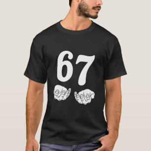 Six Seven 6 7 Funny 67 Gen Alpha Slang 6-7 Meme Sc T-Shirt