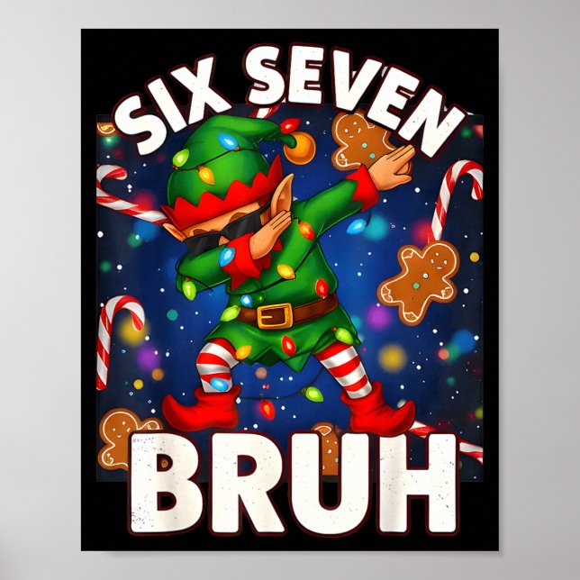 Six Seven 6 7 Funny Bruh Christmas Dabbing Elf Mat Poster (Front)