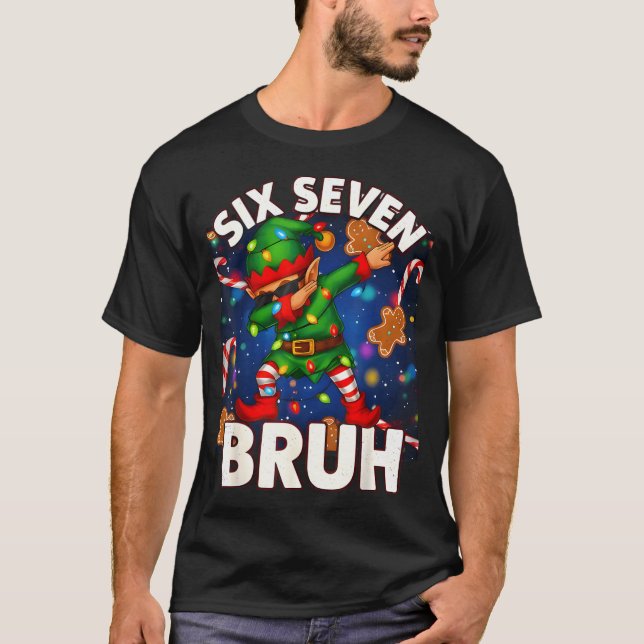 Six Seven 6 7 Funny Bruh Christmas Dabbing Elf Mat T-Shirt (Front)