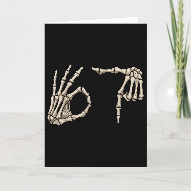 Six Seven 6 7 Meme 67 Skeleton Hand Halloween Cost Card (Front)