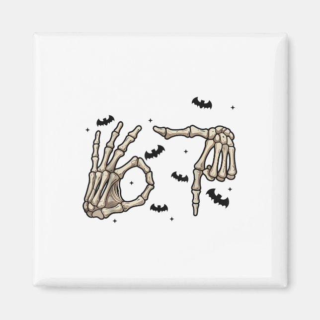 Six Seven 6 7 Meme 67 Skeleton Hand Halloween Cost Magnet (Front)