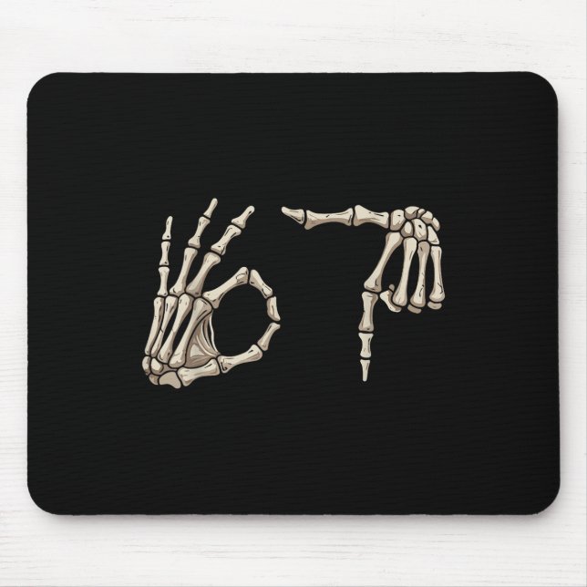Six Seven 6 7 Meme 67 Skeleton Hand Halloween Cost Mouse Pad (Front)