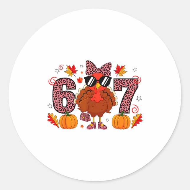 Six Seven 6 7 Meme 67 Turkey Thanksgiving Women Gi Classic Round Sticker (Front)