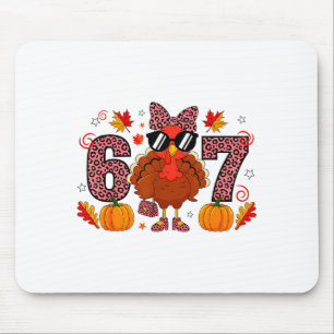 Six Seven 6 7 Meme 67 Turkey Thanksgiving Women Gi Mouse Pad