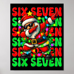 Six Seven 6 7 Meme Dabbing Santa Christmas 67 Paja Poster