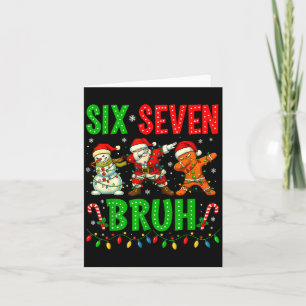 Six Seven 6 7 Meme Dabbing Santa Gingerbread Chris Card