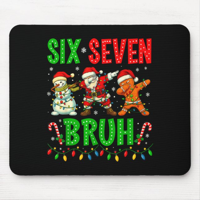 Six Seven 6 7 Meme Dabbing Santa Gingerbread Chris Mouse Pad (Front)
