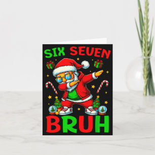 Six Seven 6 7 Meme Dabbing Santa Merry Christmas B Card
