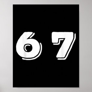 Six Seven 6 7 Meme Design _1 Poster