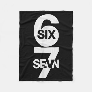 Six Seven 6 7 Meme Design 6 7 Fleece Blanket
