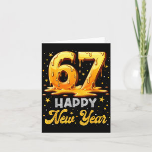 Six Seven 6 7 Meme Funny Happy New Year 67 Men Wom Card