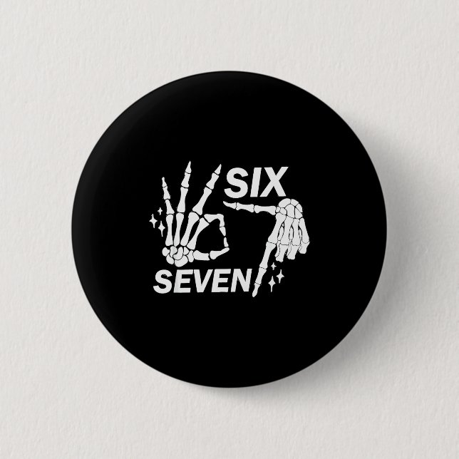 Six Seven 6 7 Meme Funny Skeleton Hands Sign Let's Cm Round Badge (Front)