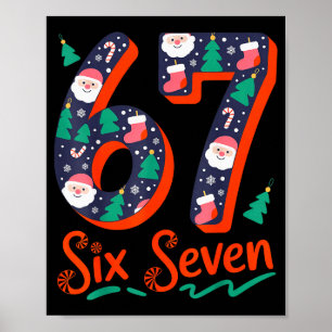 Six Seven 6 7 Meme Humor Santa Elf 67 Christmas Pa Poster