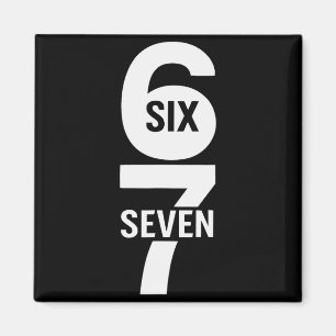 Six Seven 6 7 Meme Magnet