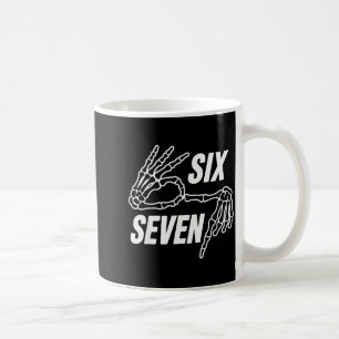 Six Seven 6 7 Meme Skeleton Hands Sign Coffee Mug