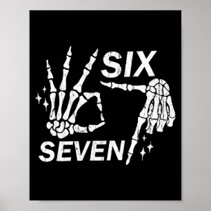 Six Seven 6 7, Skeleton Hands, Soky Skull Poster