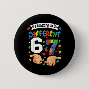 Six Seven Autism Awareness 6 7 Women Men Boys Kids Cm Round Badge