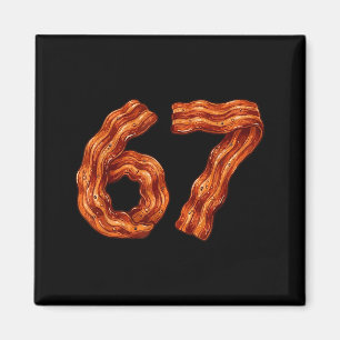Six Seven Bacon Cool Meme 67 Funny Number  Magnet