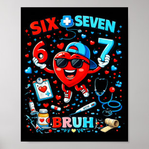 Six Seven Bro 67 Meme Funny National Doctors Day Poster