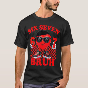 Six Seven Bruh 67 Heart Valentines Day Boy Girl Ki T-Shirt