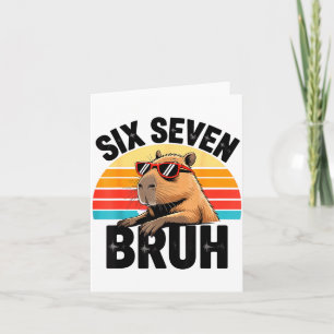 Six Seven Bruh 67 Meme Capybara  Card