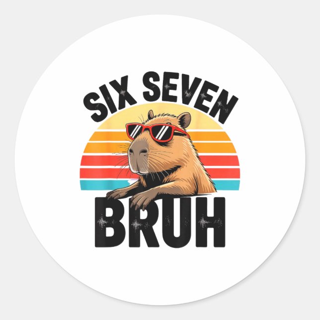 Six Seven Bruh 67 Meme Capybara  Classic Round Sticker (Front)
