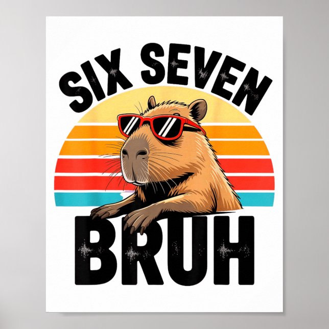 Six Seven Bruh 67 Meme Capybara  Poster (Front)