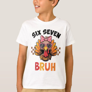 Six Seven Bruh 67 Meme Cute Kid Girl Turkey Thanks T-Shirt