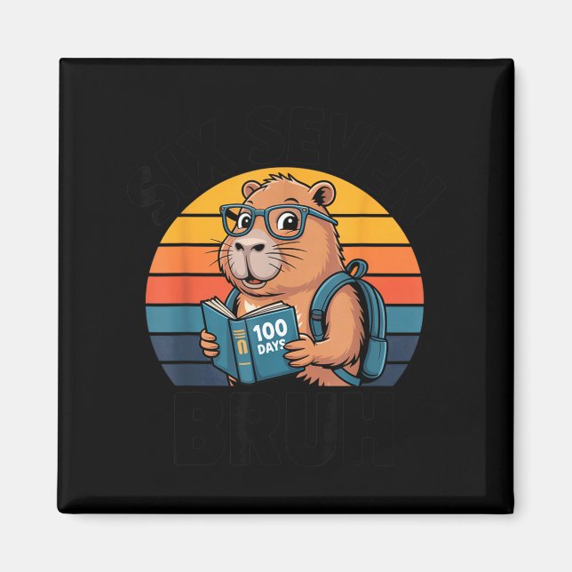 Six Seven Bruh 67 Meme Funny 100 Days Of School Ca Magnet (Front)