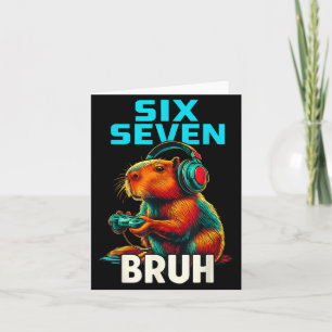 Six Seven Bruh 67 Meme Funny Capybara  Card