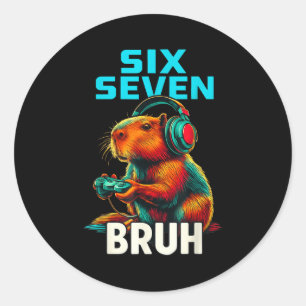 Six Seven Bruh 67 Meme Funny Capybara  Classic Round Sticker