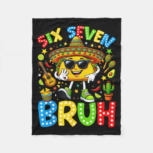 Six seven bruh cinco de mayo 67 meme taco fleece blanket (Front)