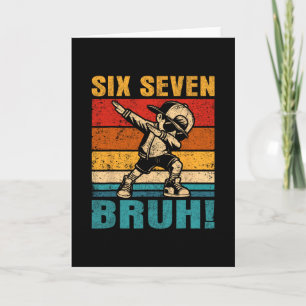 Six Seven Bruh Dabbing Boy Funny 67 Meme Gen Alpha Card